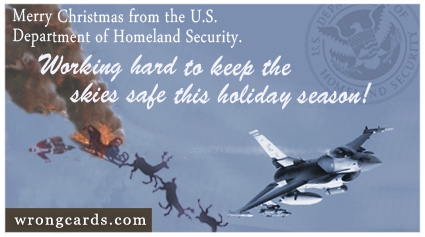 http://wrongcards.com/ecard/merry-christmas-homeland-security